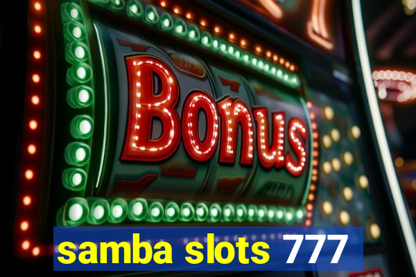 samba slots 777